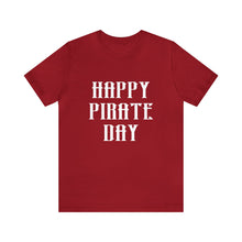 Load image into Gallery viewer, Pirate Day White Graphic T-Shirt