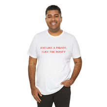 Load image into Gallery viewer, Pirate Booty T-Shirt