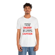 Load image into Gallery viewer, Captain Daddy T-Shirt