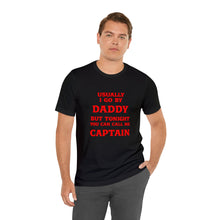 Load image into Gallery viewer, Captain Daddy T-Shirt
