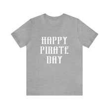 Load image into Gallery viewer, Pirate Day White Graphic T-Shirt