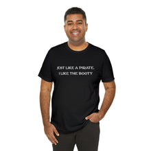 Load image into Gallery viewer, Pirate Booty T-Shirt