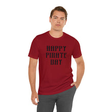 Load image into Gallery viewer, Pirate Day Black Graphic T-Shirt