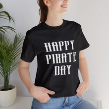 Load image into Gallery viewer, Pirate Day White Graphic T-Shirt