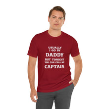 Load image into Gallery viewer, Captain Daddy T-Shirt
