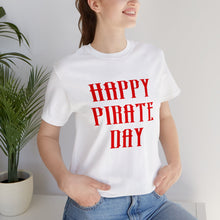 Load image into Gallery viewer, Happy Pirate Day Red T-Shirt