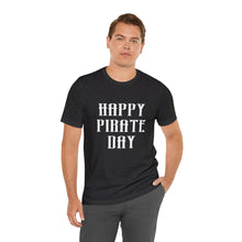 Load image into Gallery viewer, Pirate Day White Graphic T-Shirt