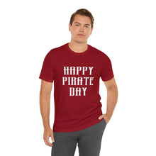 Load image into Gallery viewer, Pirate Day White Graphic T-Shirt