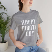 Load image into Gallery viewer, Pirate Day White Graphic T-Shirt