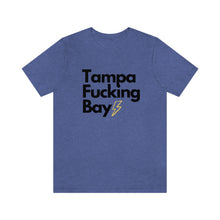 Load image into Gallery viewer, Tampa Fucking Bay T-Shirt