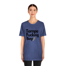 Load image into Gallery viewer, Tampa Fucking Bay T-Shirt