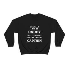 Load image into Gallery viewer, Captain Daddy Sweatshirt