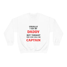 Load image into Gallery viewer, Captain Daddy Sweatshirt
