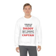 Load image into Gallery viewer, Captain Daddy Sweatshirt