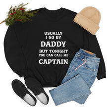 Load image into Gallery viewer, Captain Daddy Sweatshirt
