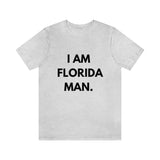 I Am Florida Man 2 T-Shirt