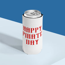Load image into Gallery viewer, Happy Pirate Day Slim Can Cooler
