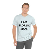 I Am Florida Man 2 T-Shirt