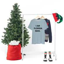 Load image into Gallery viewer, I Am Florida Man 2 T-Shirt