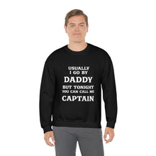 Load image into Gallery viewer, Captain Daddy Sweatshirt