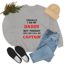 Load image into Gallery viewer, Captain Daddy Sweatshirt